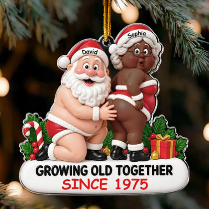 Growing Old Together - Funny Personalized Acrylic Ornament